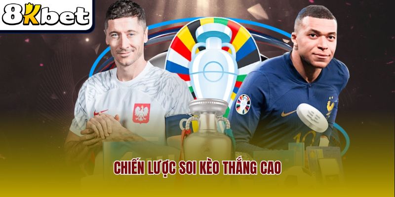 Chiến lược soi kèo thắng cao