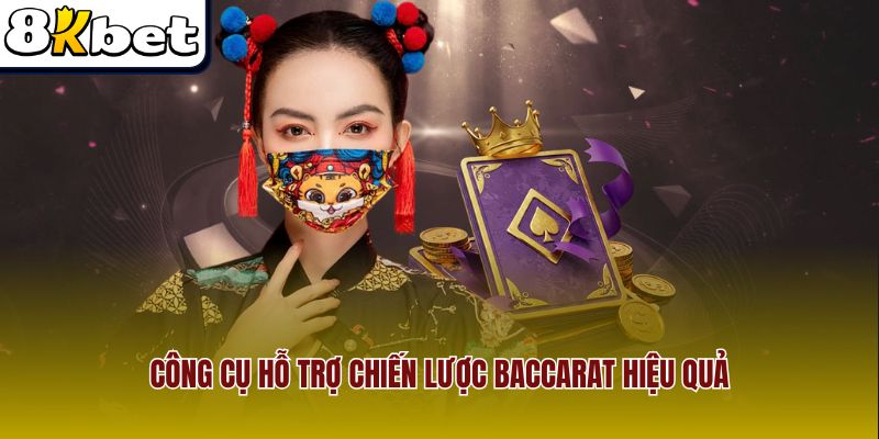 Công cụ hỗ trợ chiến lược baccarat hiệu quả