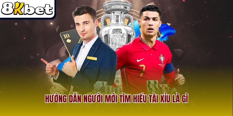 Hướng dẫn người mới tìm hiểu tài xỉu là gì