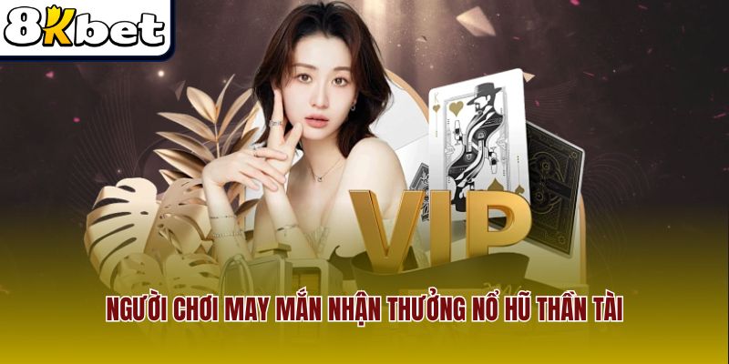 Người chơi may mắn nhận thưởng Nổ hũ Thần Tài