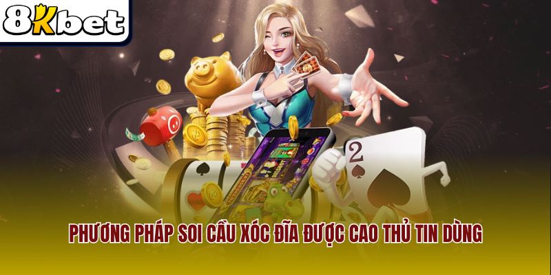 Phương pháp soi cầu xóc đĩa được cao thủ tin dùng